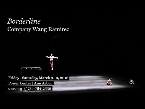 Company Wang Ramirez: Borderline | Mar. 9-10, 2018 | UMS Presents