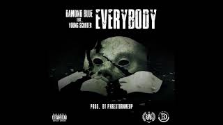 Single | Damond Blue & Young Scooter - Everybody (2018)