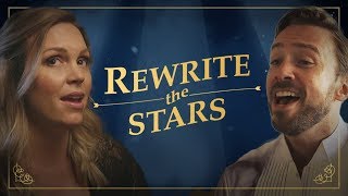 The Greatest Showman - Rewrite the Stars - Evynne &amp; Peter Hollens