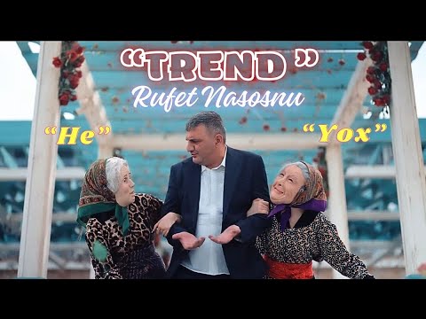 Rufet Nasosnu -  "He,Yox" Trend 2025