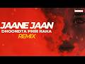 Jaane Jaan Dhoondta Phir Raha Remix Debb Melodic Progressive Mix