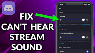 How To Fix Not Being Able To Hear Stream On Discord Mobile