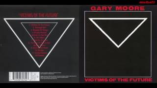 Gary Moore - Empty Rooms (&#39;84 Remix) (Bonus Track) (Victims Of The Future Remastered, 2002)