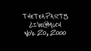 THE TEA PARTY - The Messenger (Live at Much)