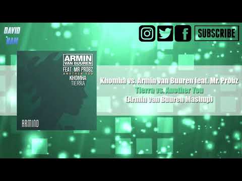 Tierra vs. Another You (Armin van Buuren Mashup) [David Nam Remake]
