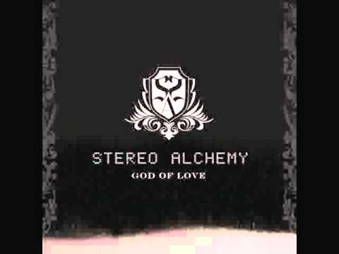 Stereo Alchemy - God of Love Complete Album High Quality