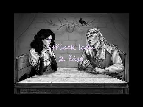 (PODCAST) - Zaklínač - Střípek ledu 2. část