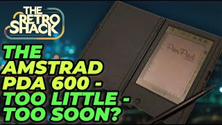 Too little, too soon?  The Amstrad PDA600 fell at the first hurdle in the race for pen computing.