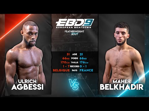 EBD 9 - Ulrich Agbessi vs Maher Belkhadir / FEATHERWEIGHT BOUT