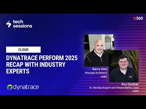 Ep. 9 - Tech Sessions - Dynatrace Perform Recap with Observability Experts
