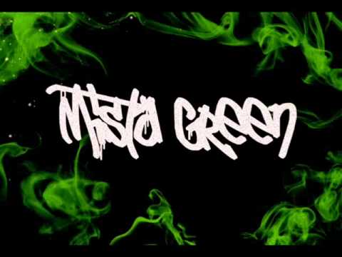 Mista Green Sessions #1