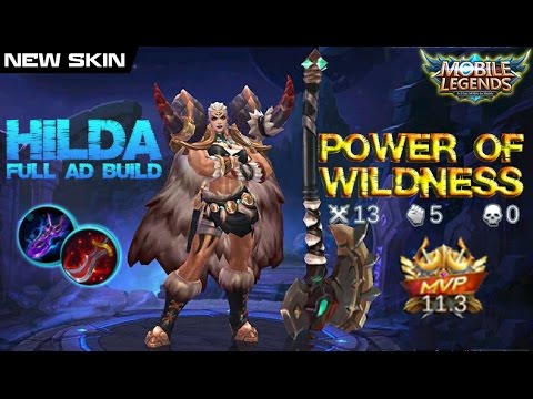 Mobile Legends - New Skin Power of Wildness HILDA Full AD Build and Gameplay [MVP]