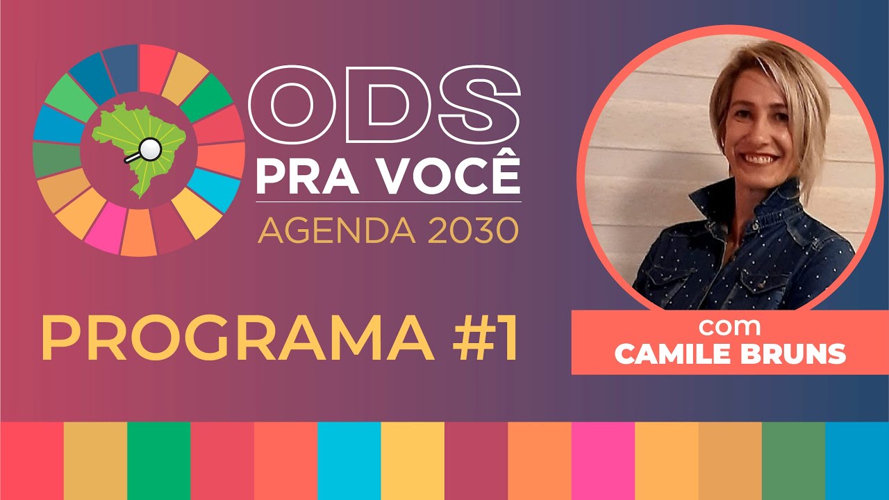 ODS PRA VOCÊ #1 - O papel do cidadão na prática e a Agenda 2030