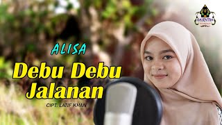 Download lagu DEBU DEBU JALANAN ALISA... mp3