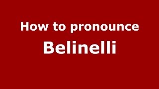 How to pronounce Belinelli