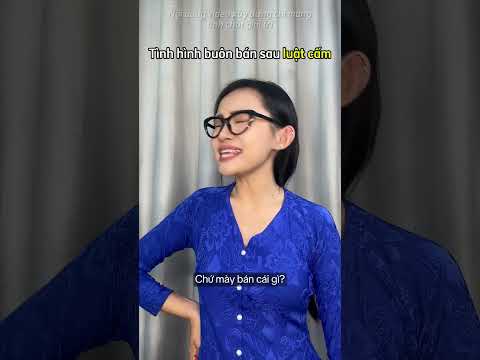 Tình hình buôn bán sau luật cấm (P1)  #quynhdayli  #giaitri  #haihuoc