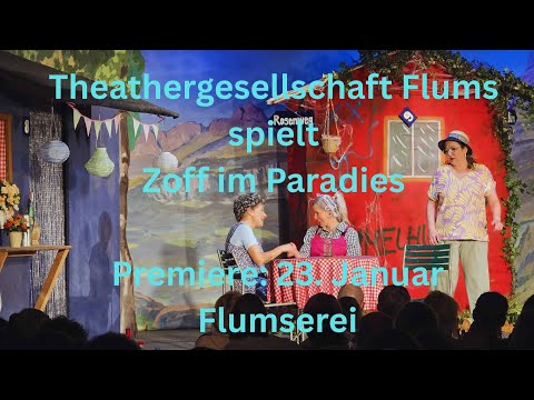 Theatergesellschaft Flums – Zoff im Paradies