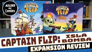 Captain Flip: Isla Bomba - Board Game Expansion Review