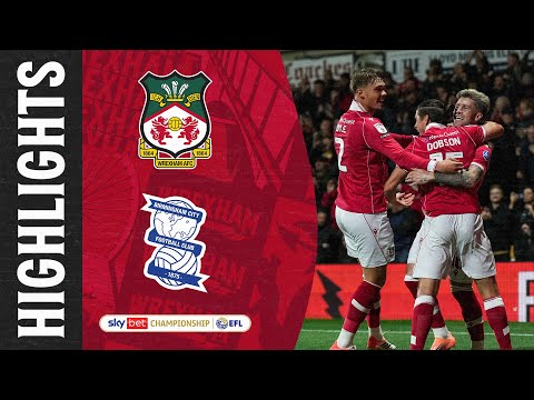 HIGHLIGHTS | Wrexham AFC vs Birmingham City