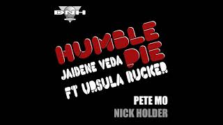 Jaidene Veda feat, Ursula Rucker - Humble Pie (Nick Holder Remix)
