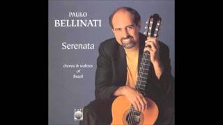 Paulo Bellinati - Serenata "Choros e Waltzes of Brazil" [1993]