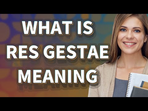 Res gestae | meaning of Res gestae