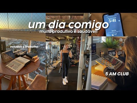 UM DIA COMIGO produtivo e saudável | rotina nova, 5 AM club…