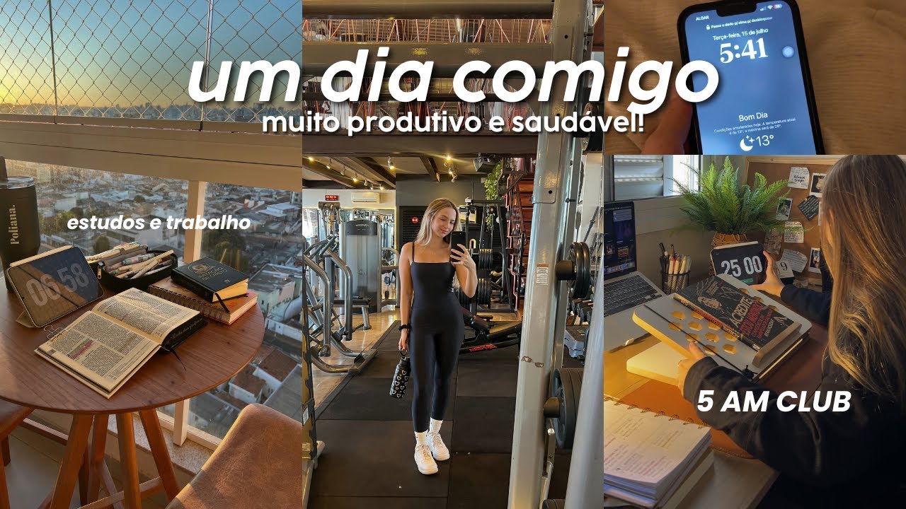 UM DIA COMIGO produtivo e saudável | rotina nova, 5 AM club…