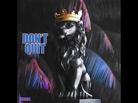 New Single - Don’t Quit
