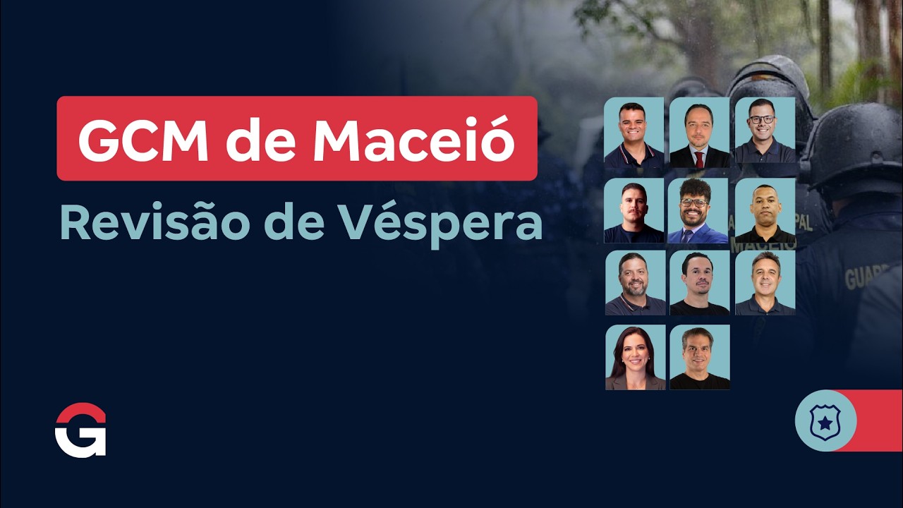 Concurso GCM de Maceió 2026 | Revisão de Véspera