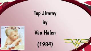 Top Jimmy (Lyrics) - Van Halen | Correct Lyrics