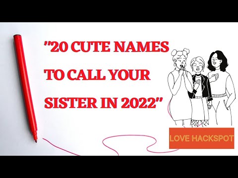 20 Cute and Funny Nicknames For Sister  || Funny Nicknames For Sister In 2022 | Names For Sister |