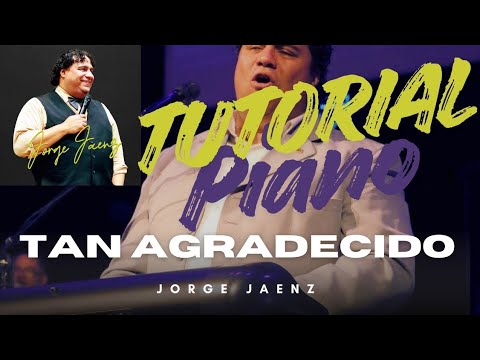 Tan Agradecido - Jorge Jaenz