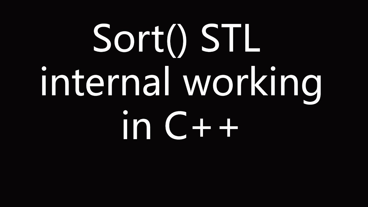 sort STL internal working in C++ : Implementation
