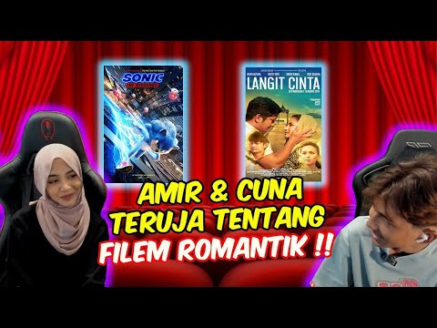 AMIR & CUNA TERUJA TENTANG FILEM ROMANTIK !!