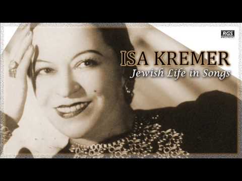 Isa Kremer Sings. Jewish Life in Song. Yiddish folk