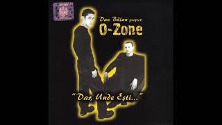 O  - ZONE   Dar, Unde Esti    2000
