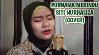Download lagu PURNAMA MERINDU -SITI NURHALIZA (COVER) mp3 Download lagu PURNAMA MERINDU -SITI NURHALIZA (COVER) mp3