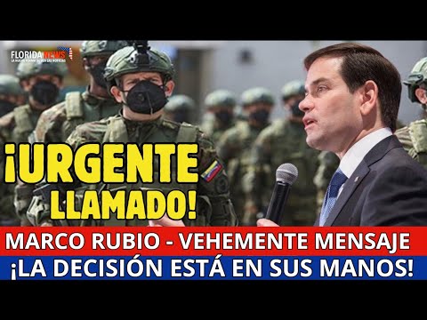 Marco Rubio Envía Mensaje URGENTE a la FANB: Decisión Histórica Llega