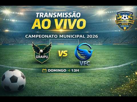 AO VIVO: GRAIPU X VFC |  CAMPEONATO MUNICIPAL DIVINOLÂNDIA DE MINAS 2026 | 4ª RODADA