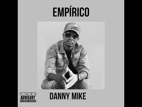 Empírico Redimi2 - Danny Mike Versión.