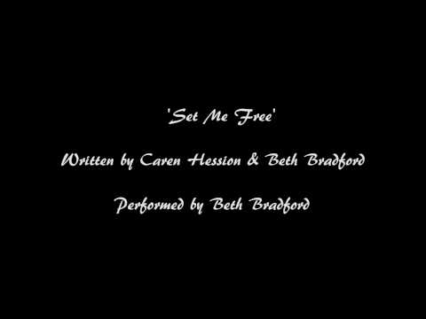 Set Me Free Caren Hession and Beth Bradford