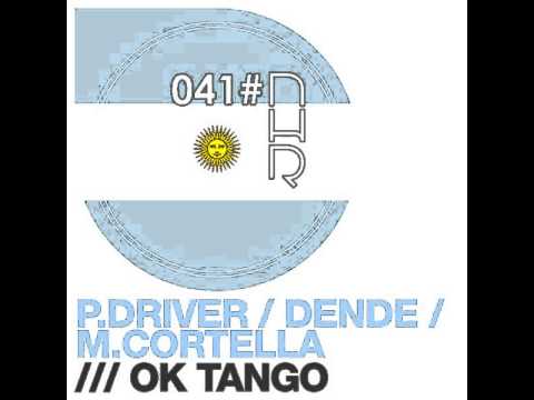Paolo Driver Macs Cortella Dende - Ok Tango [Original Mix] NHR041