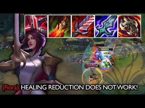 MAX LIFESTEAL FIORA IS NOT BALANCED (HEALING REDUCTION DOESN'T WORK)