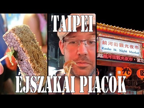 Bog utazik: Éjszakai piacok és fura kaják Taipeiben