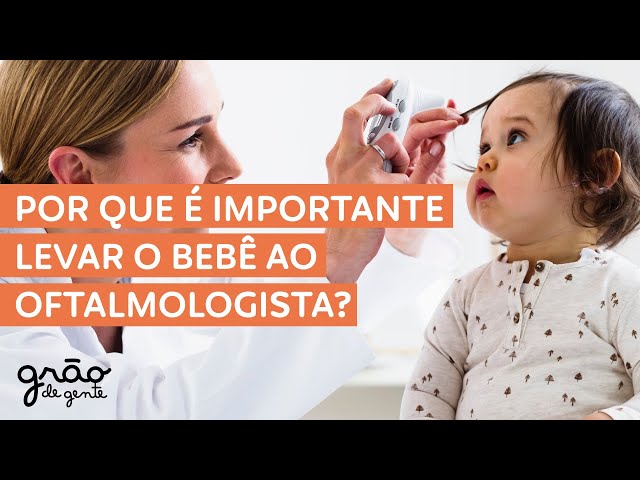 JÁ LEVOU SEU BEBÊ AO OFTALMOLOGISTA? ENTENDA A IMPORTÂNCIA DO ACOMPANHAMENTO