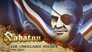 SABATON - The Unkillable Soldier (Official Lyric Video)