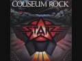 STARZ - Coliseum Rock - It's A Riot