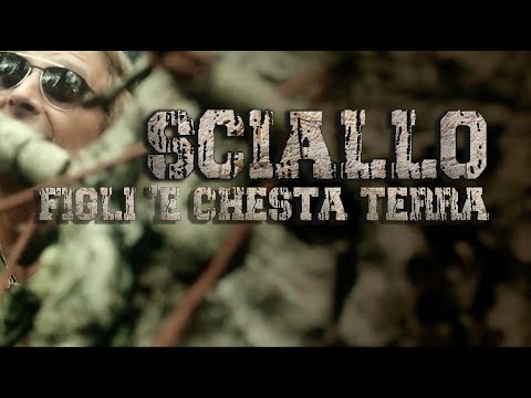 Sciallo - Figli 'e chesta terra  (Official Video)