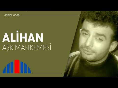 Alihan - Aşk Mahkemesi (Official Video)